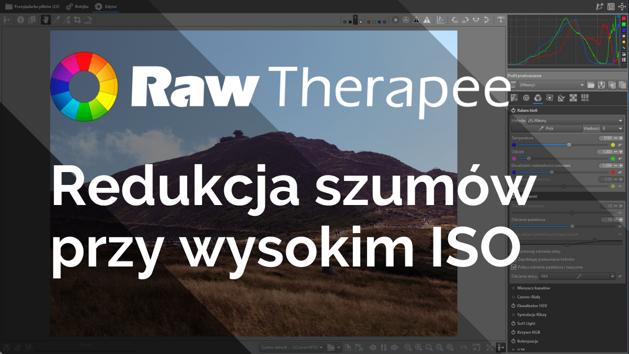 RawTherapee - Redukcja szumów (noise reduction) na zdjęciach z wysokim ISO